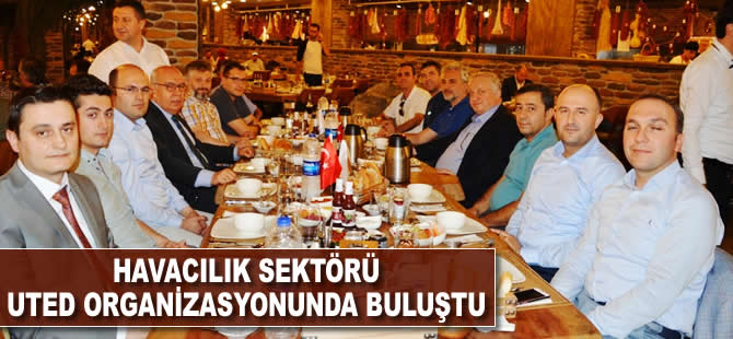 Havacılık sektörü UTED organizasyonunda buluştu