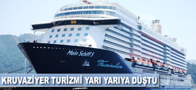 Kruvaziyer turizmi yarı yarıya düştü