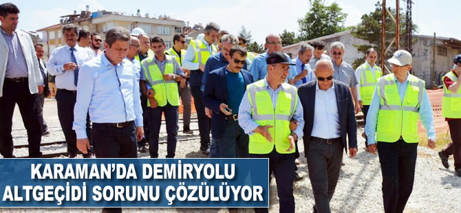 Karaman'da demiryolu alt geçidi sorunu çözülüyor