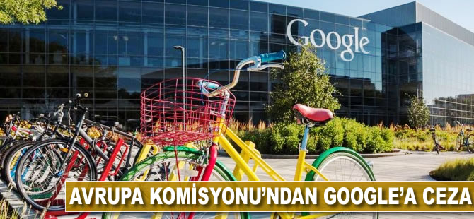 Avrupa Komisyonu'ndan Google'a ceza