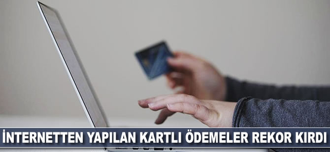 İnternetten yapılan kartlı ödemeler rekor kırdı