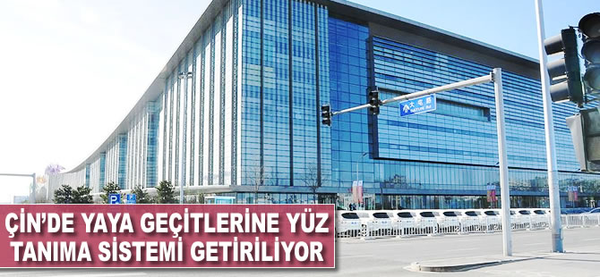 Çin’de yaya geçitlerine yüz tanıma sistemi getiriliyor