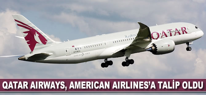 Qatar Airways, American Airlines'a talip oldu