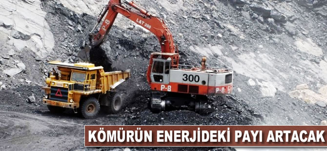 Kömürün enerjideki payı artacak