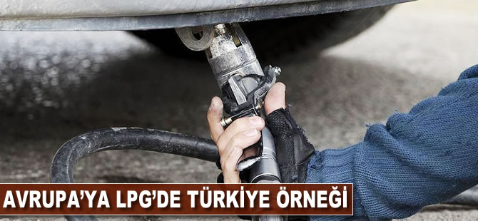 Avrupa'ya LPG'de Türkiye örneği