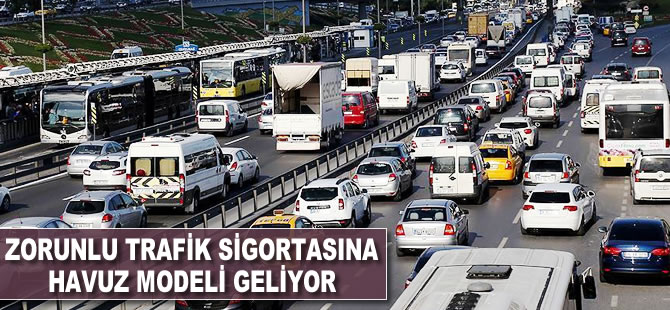 Zorunlu trafik sigortasına 'havuz' modeli geliyor