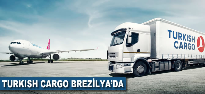 Turkish Cargo Brezilya'da