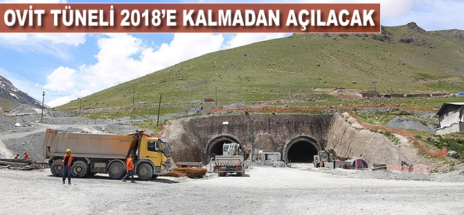 Ovit Tüneli 2018'e kalmadan açılacak