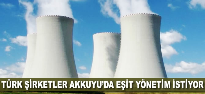 Akkuyu yönetiminde ortakların eşitliği hedefleniyor