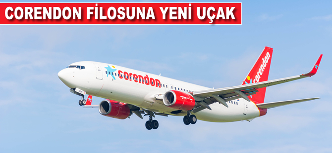 Corendon Havayolları, filosuna yeni bir uçak ekledi